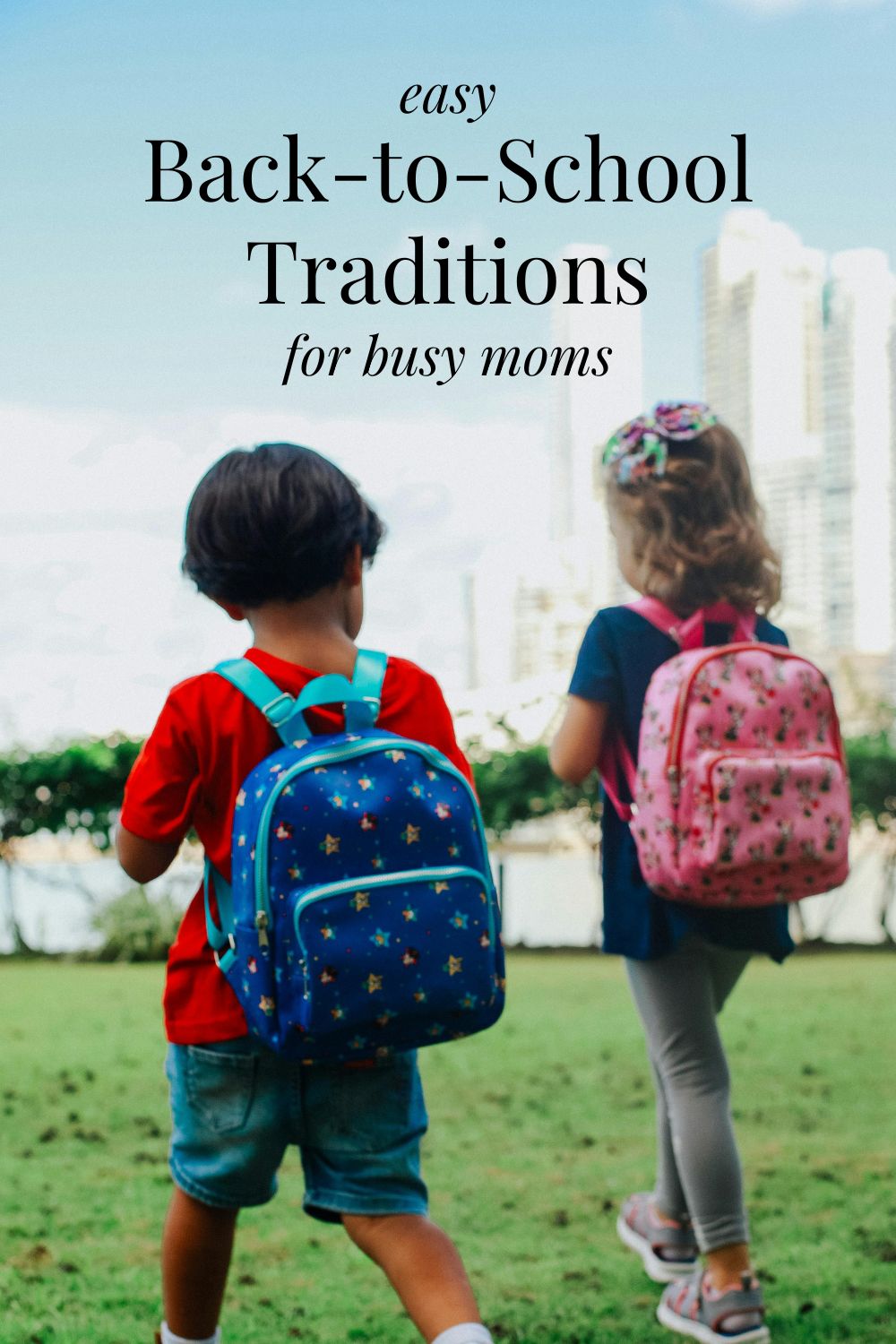 Your Back-to-School Memory Maker: Easy Traditions for Busy Moms