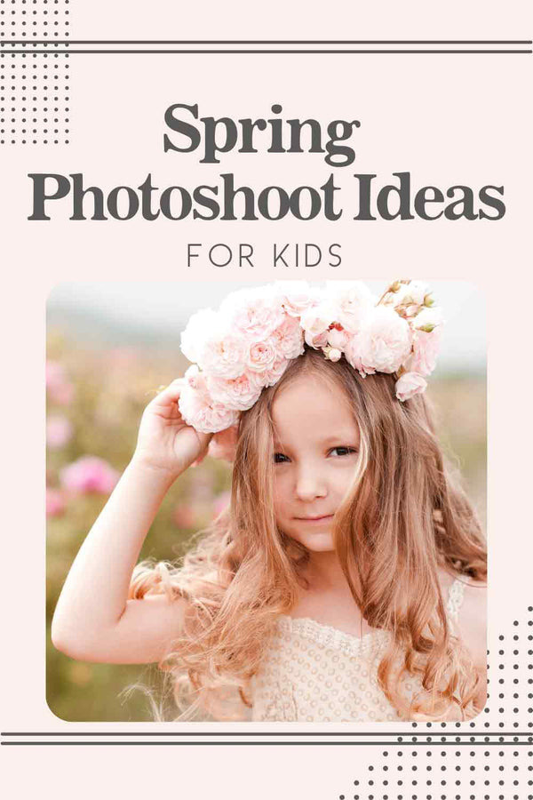 Spring Photoshoot Ideas for Kids - Birchmark Designs
