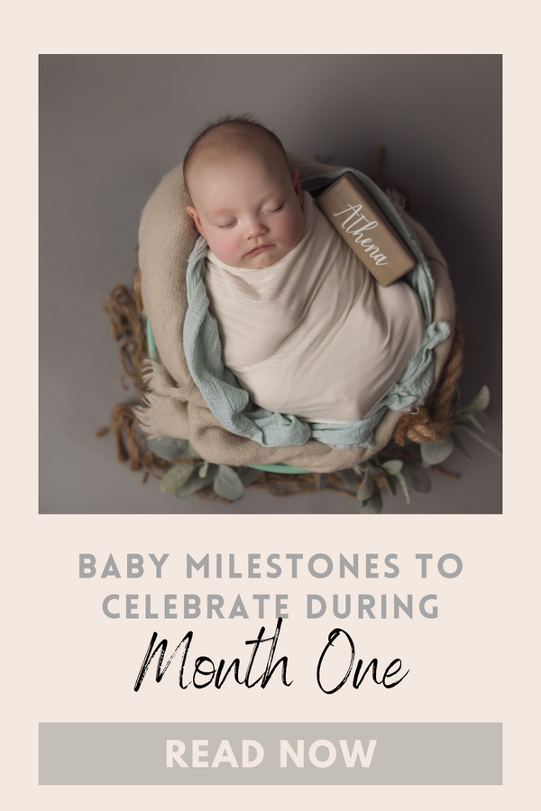 Baby Milestones To Celebrate During The First Month - Birchmark Designs