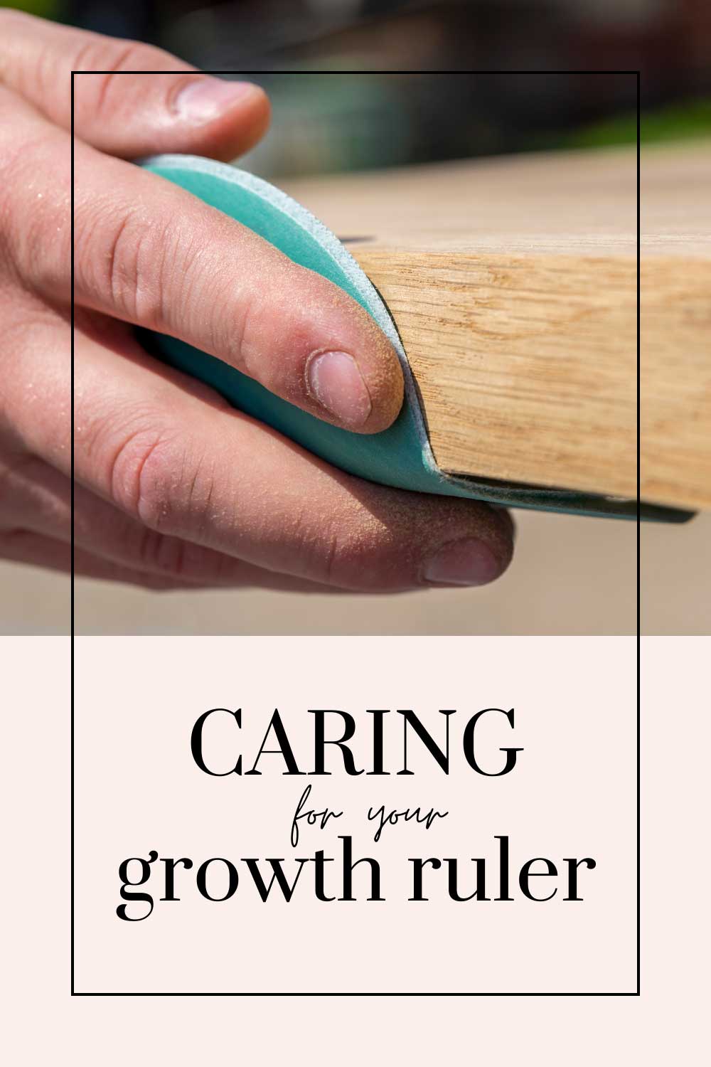 Caring for Your family's Growth Ruler