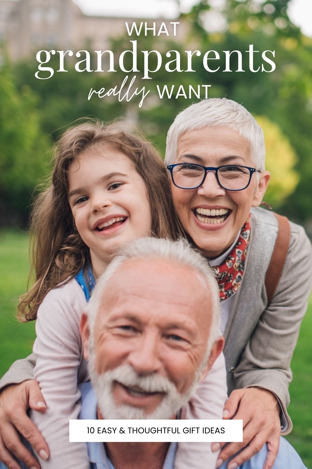10 Easy & Thoughtful Gifts Grandparents Actually Want