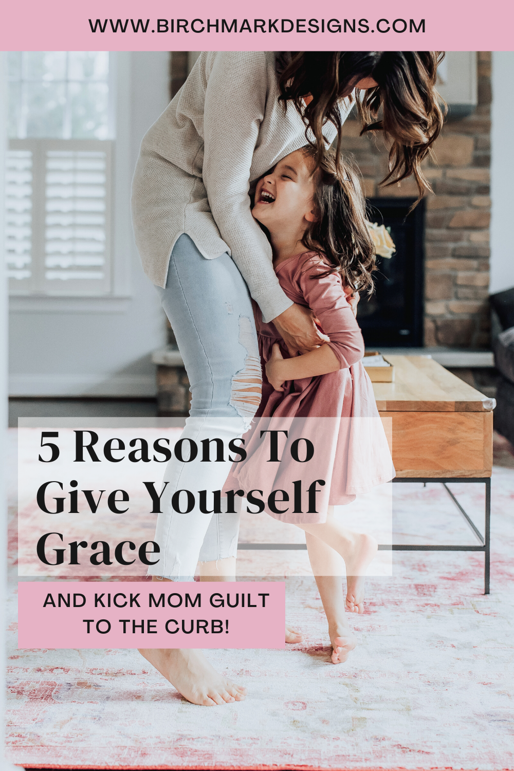 5 Reasons To Give Yourself Grace (And Kick Mom Guilt to the Curb)